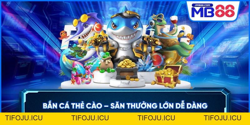 Bắn Cá MB88 – Săn Boss Đại Dương Thưởng Khủng