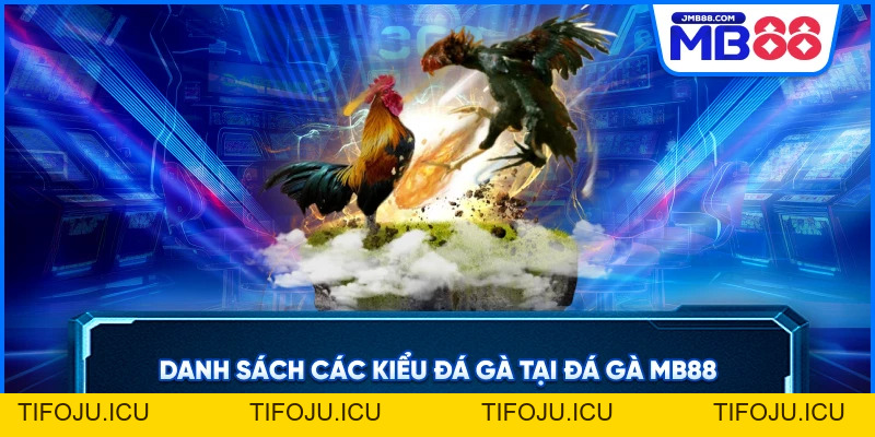 Đá Gà MB88 – Cá Cược Trực Tiếp Đỉnh Cao Uy Tín