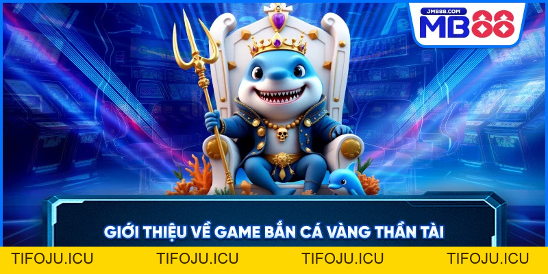 Cá Vàng Thần Tài - Slot Nổ Hũ Jackpot Hấp Dẫn Nhất