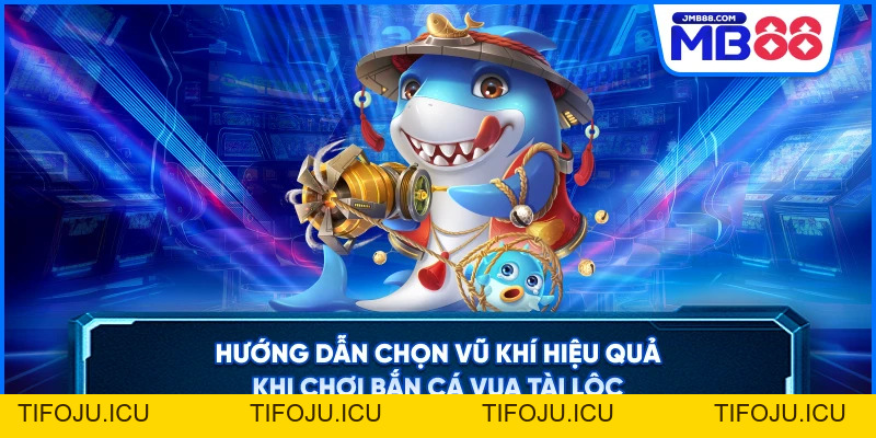 Bắn Cá Vua Tài Lộc – Săn Thưởng Đỉnh Cao