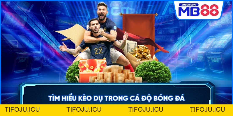 Kèo Dụ – Nhận Biết Và Tránh Bẫy Nhà Cái